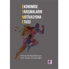 Efil Yayınevi Ekonomide Yarışmaların Motivasyona Etkisi