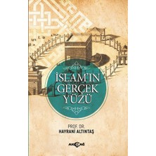 Akçağ Yayınları Islam'ın Gerçek Yüzü