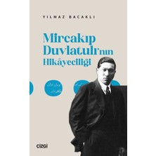 Çizgi Kitabevi Yayınları Mircakıp Duvlatulı’nın Hikayeciliği