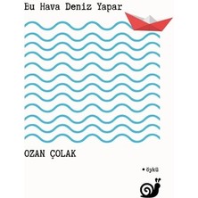 Sakin Kitap Bu Hava Deniz Yapar