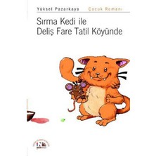 Nesin Yayınları Sırma Kedi ile Deliş Fare Tatil Köyünde