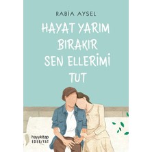 Hayy Kitap Hayat Yarım Bırakır Sen Ellerimi Tut