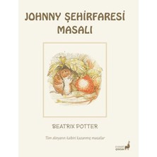 Everest Yayınları Beatrix Potter Johnny Şehirfaresi Masalı