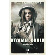 Kassandra Kıyamet Okulu  Birinci Kitap