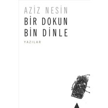 Nesin Yayınları Bir Dokun Bin Dinle