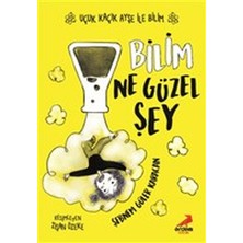 Erdem Yayınları Bilim Ne Güzel Şey - Uçuk Kaçık Ayşe ile Bilim 1
