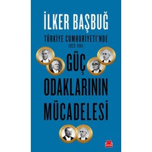 Kırmızı Kedi Yayınevi Türkiye Cumhuriyeti'nde 1923-1961 Güç Odaklarının Mücadelesi