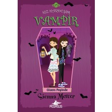 Pegasus Yayınları Kız Kardeşim Vampir 15 - Gizem Peşinde