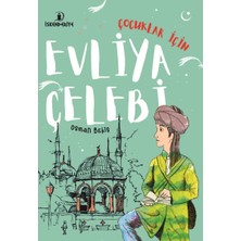 İskenderiye Yayınları Çocuklar Için Evliya Çelebi