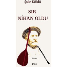 Şule Yayınları Sır Nihan Oldu