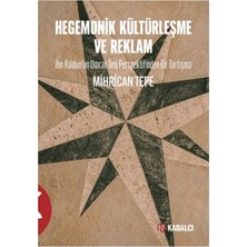 Kabalcı Yayınları Hegemonik Kültürleşme ve Reklam