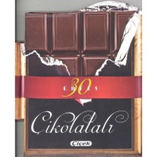 Çiçek Yayıncılık Enfes Lezzetler - Çikolotalar