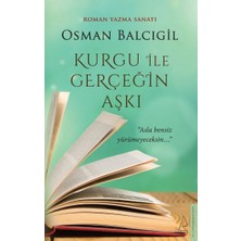 Destek Yayınları Kurgu ile Gerçeğin Aşkı