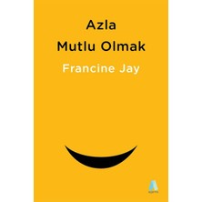 Aganta Kitap Azla Mutlu Olmak - Sade Yaşam Rehberi