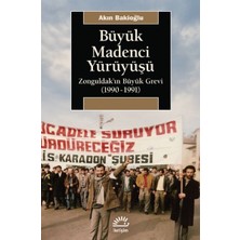 İletişim Yayınları Büyük Madenci Yürüyüşü