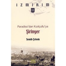 Heyamola Yayınları Paradiso'dan Kızılçullu'ya: Şirinyer / Izmirim - 33