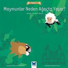 Mavi Kelebek Yayınları Ünlü Eserler - Maymunlar Neden Ağaçta Yaşar?