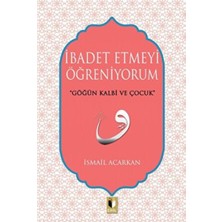 Ehil Yayınları Ibadet Etmeyi Öğreniyorum