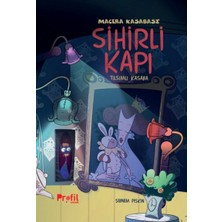 Profil Kitap Sihirli Kapı - Macera Kasabası Tılsımlı Kapı