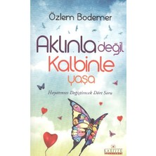 Kariyer Yayınları Aklınla Değil Kalbinle Yaşa