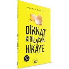 Eşik Yayınları Dikkat Kırılacak Hikaye