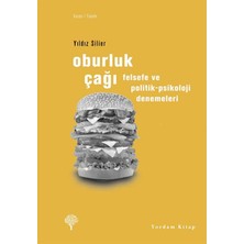 Yordam Kitap Oburluk Çağı - Felsefe ve Politik-Psikoloji Denemeleri