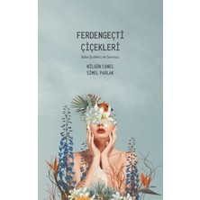 Pinhan Yayıncılık Ferdengeçti Çiçekleri - Baba Şiddeti ve Sonrası