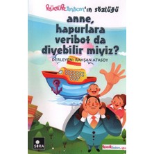 Şira Yayınları Anne, Hapurlara Veribot Da Diyebilir Miyiz?
