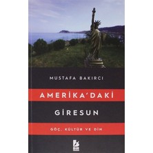 Bir Yayıncılık Amerikadaki Giresun - Göç, Kültür ve Din