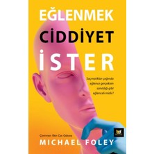 Beyaz Baykuş Yayınları Eğlenmek Ciddiyet Ister