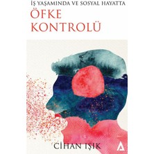 Kanon Kitap Iş Yaşamında ve Sosyal Hayatta Öfke Kontrolü