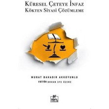 Sofa Yayınları Küresel Çeteye Infaz Kökten Siyasi Çözülme
