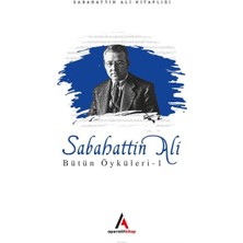 Aperatif Kitap Yayınları Sabahattin Ali - Bütün Öyküler 1
