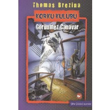 Beyaz Balina Yayınları Korku Kulübü 3 - Görünmez Canavar