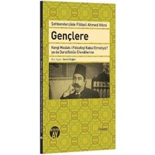 Büyüyen Ay Yayınları Gençlere Hangi Meslek-I Felsefeyi Kabul Etmeliyiz? Ya Da Darulfünun Efendilerine