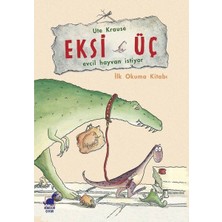 Dinozor Çocuk Eksi Üç-Evcil Hayvan Istiyor - Ilk Okuma Kitabı