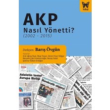 Nika Yayınevi Akp Nasıl Yönetti? (2002-2015)
