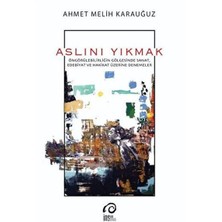 İnsan Sanat Aslını Yıkmak