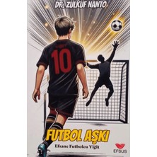 Efsus Yayınları Futbolcu Aşkı - Efsane Futbolcu Yiğit