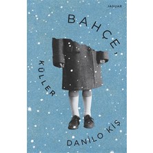 Jaguar Kitap Bahçe, Küller