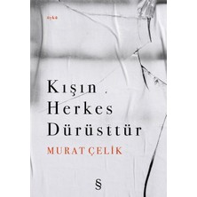 Everest Yayınları Kışın Herkes Dürüsttür