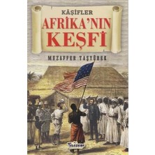 Teleskop Afrika'nın Keşfi - Kaşifler
