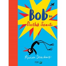 Fom Kitap Bob ve Dostluk Sanatı