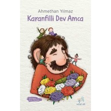 Uçan At Yayınları Karanfilli Dev Amca