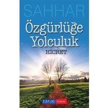İnkılab Yayınları Özgürlüğe Yolculuk - Hicret