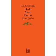 Ketebe Yayınları Hızla Akan Mızrak - Bütün Şiirleri