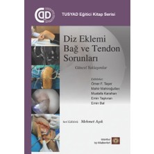 İstanbul Tıp Kitabevi Tusyad Eğitici Kitaplar Serisi - Diz Eklemi Bağ ve Tendon Sorunları Güncel Yaklaşımlar