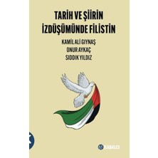 Kabalcı Yayınları Tarih ve Şiirin Izdüşümünde Filistin