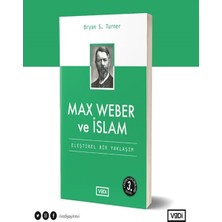 Vadi Yayınları Max Weber ve Islam - Eleştirel Bir Yaklaşım - Toplum Serisi