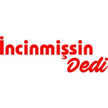 Beta Moda Hub Incinmişsin Dedi Oto Sticker Kırmızı 25*8 cm